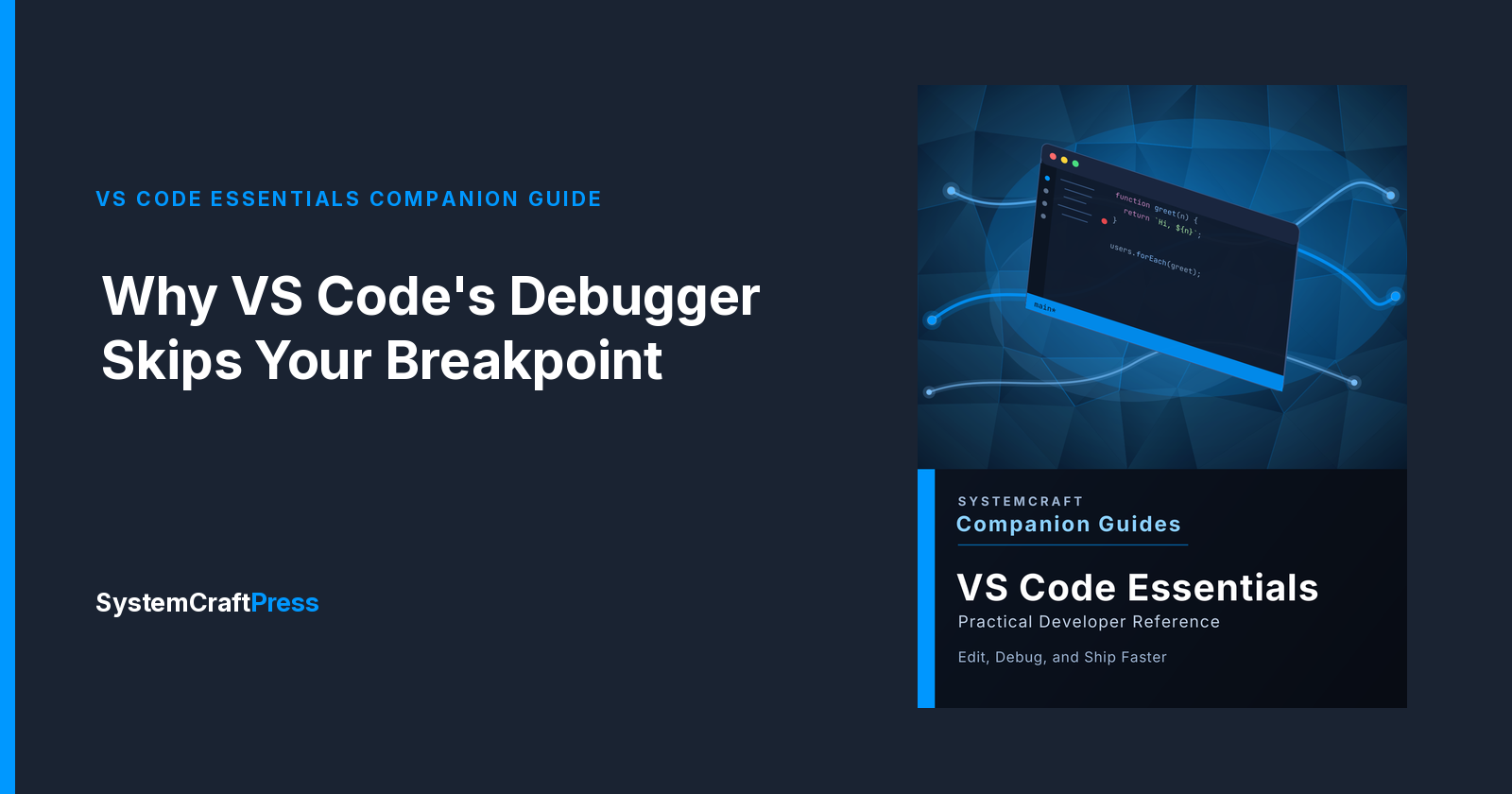 Why VS Code's Debugger Skips Your Breakpoint — It's Not Broken, It's ...